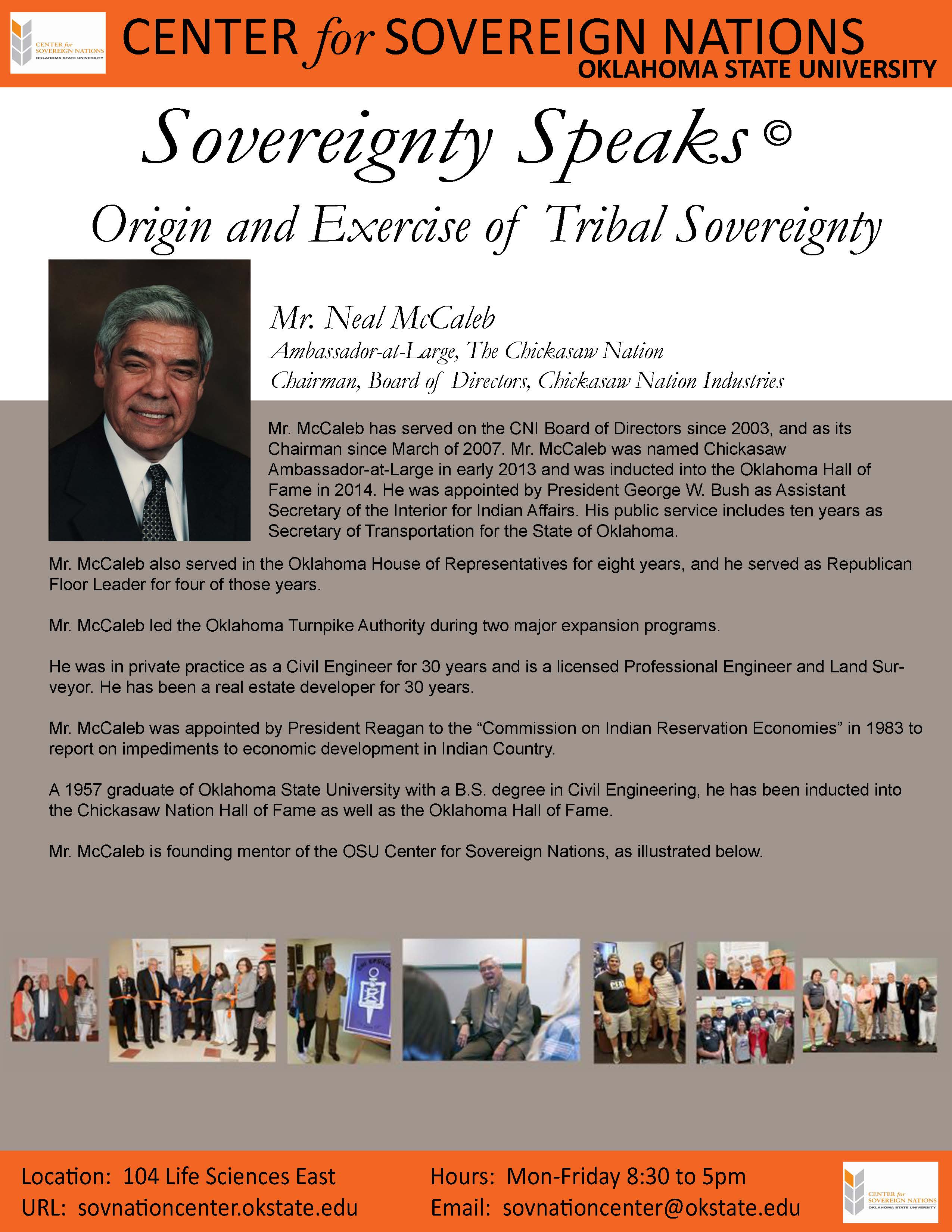 Flyer featuring Neal McCaleb, Chickasaw Ambassador-at-Large, as the #1 speaker for the Sovereignty Speaks event ‘Origin and Exercise of Tribal Sovereignty,’ hosted by the Center for Sovereign Nations and Oklahoma State University. Flyer featuring Neal McCaleb, Chickasaw Ambassador-at-Large, as the #1 speaker for the Sovereignty Speaks event ‘Origin and Exercise of Tribal Sovereignty,’ hosted by the Center for Sovereign Nations and Oklahoma State University.