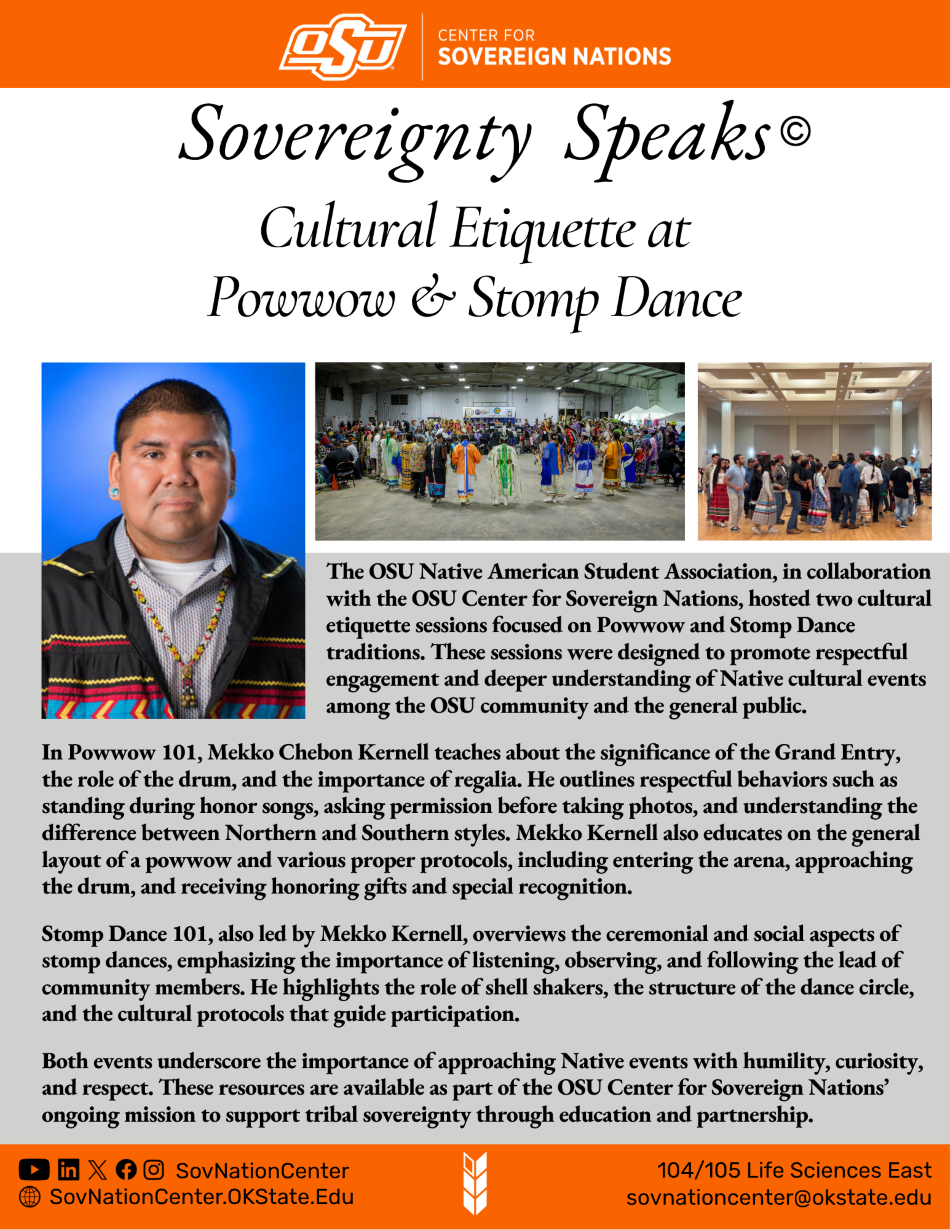 Description of powwow and stompdance ettiquette sessions hosted by the OSU Native American Student Association and led by Mekko Chebon Kernell Description of powwow and stompdance ettiquette sessions hosted by the OSU Native American Student Association and led by Mekko Chebon Kernell